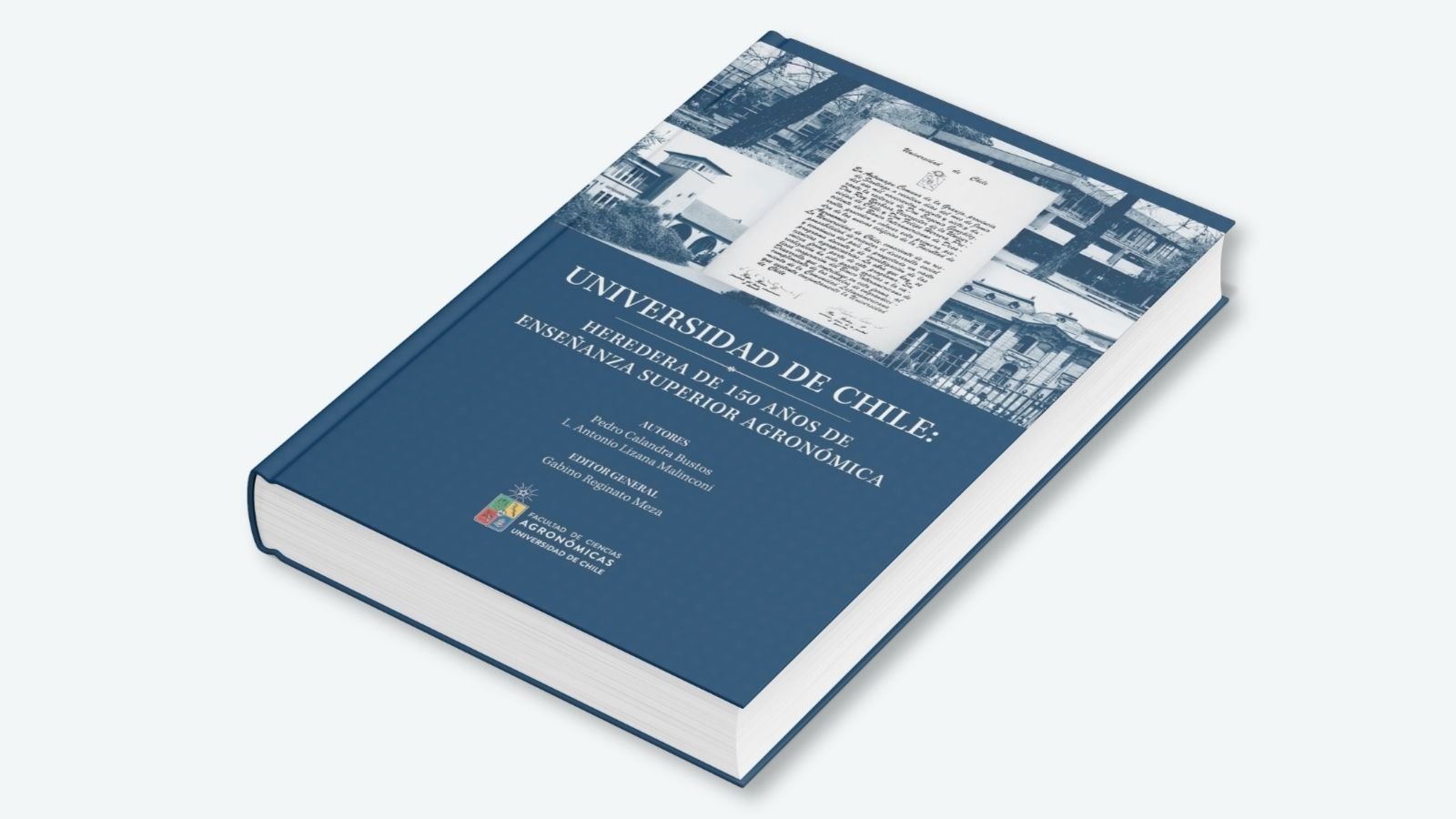 Libro Universidad de Chile. Heredera de 150 años de enseñanza agronómica